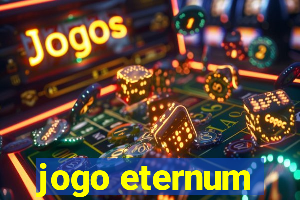 jogo eternum